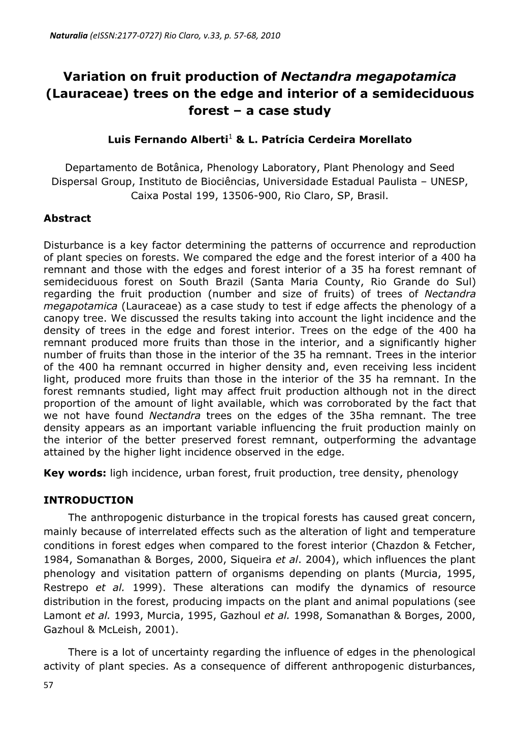 Variation on Fruit Production of Nectandra Megapotamica (Lauraceae) Trees on the Edge and Interior of a Semideciduous Forest – a Case Study