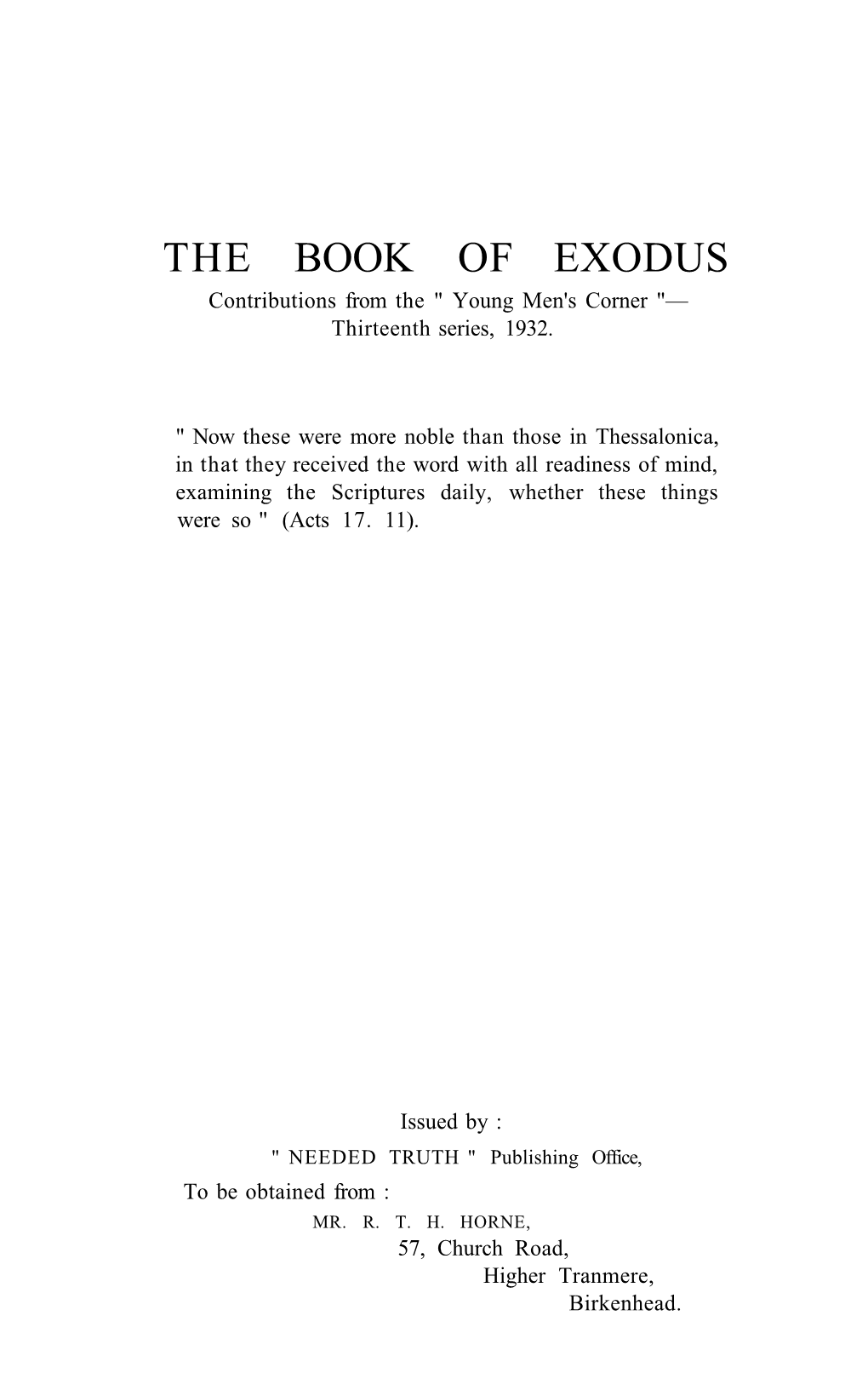 THE BOOK of EXODUS Contributions from the " Young Men's Corner "— Thirteenth Series, 1932