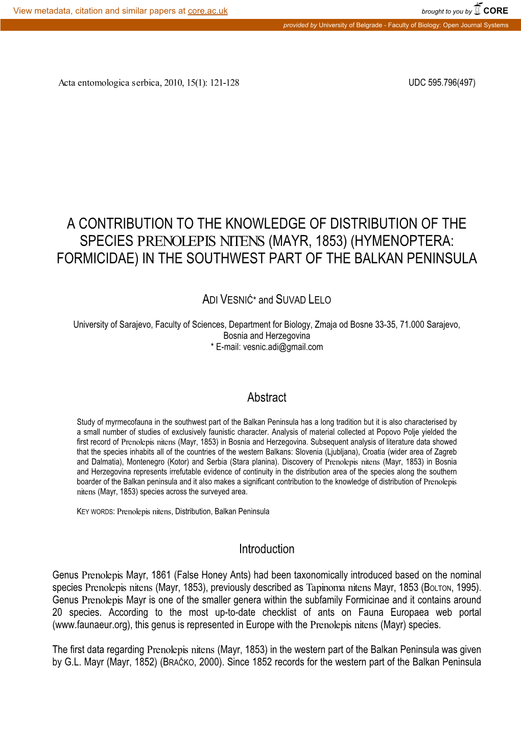 A Contribution to the Knowledge of Distribution of the Species Prenolepis Nitens (Mayr, 1853) (Hymenoptera: Formicidae) in the Southwest Part of the Balkan Peninsula