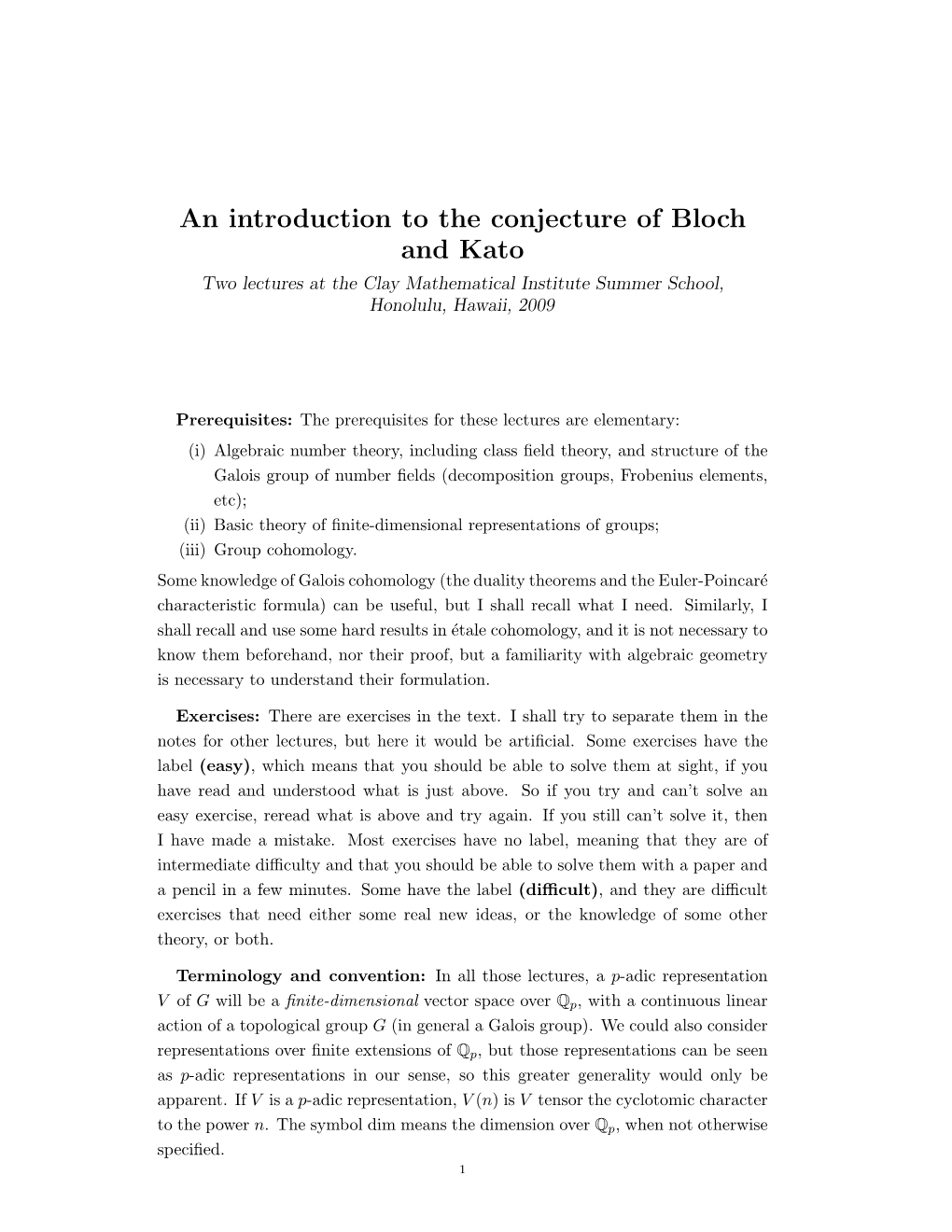 An Introduction to the Conjecture of Bloch and Kato Two Lectures at the Clay Mathematical Institute Summer School, Honolulu, Hawaii, 2009