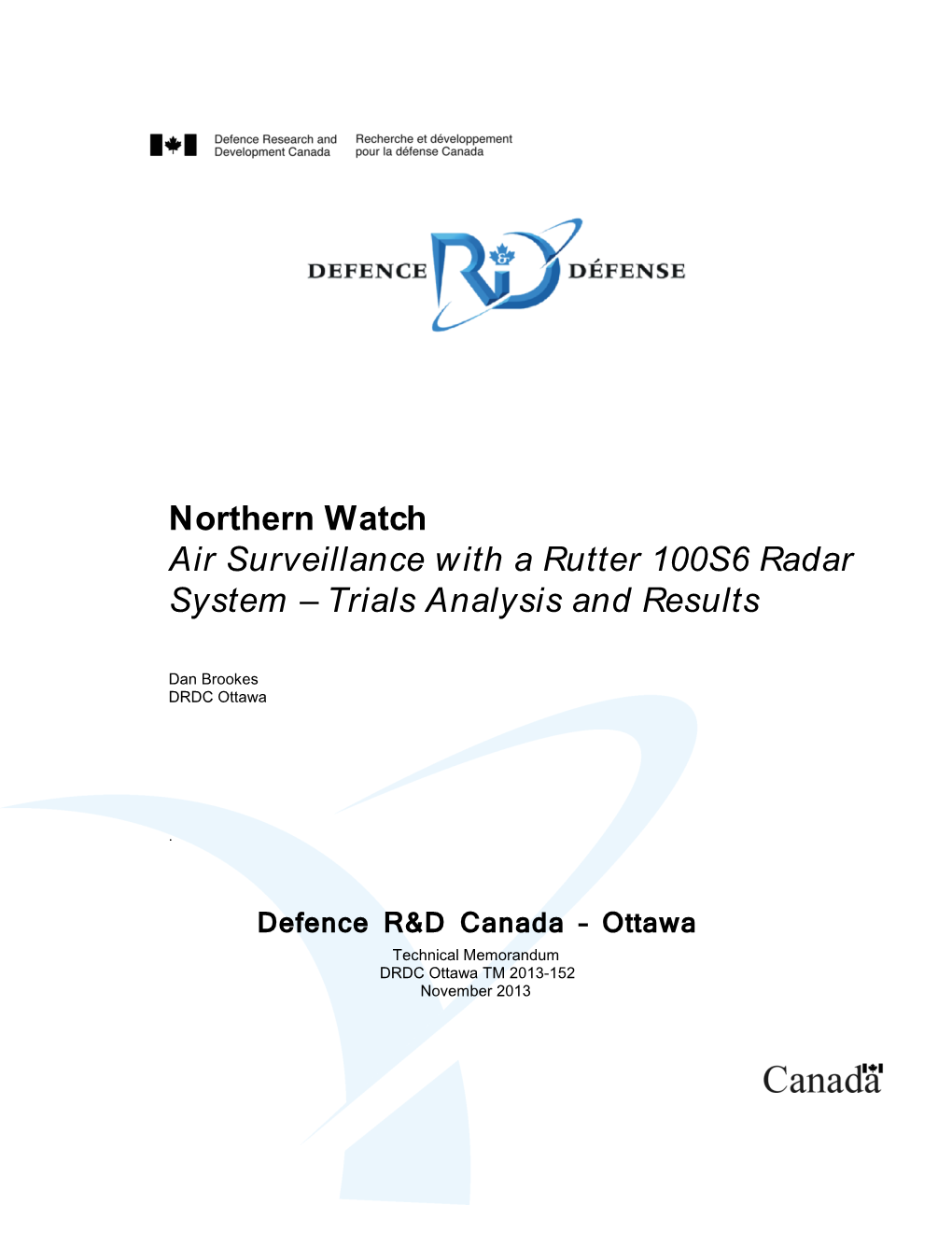 Northern Watch Air Surveillance with a Rutter 100S6 Radar System – Trials Analysis and Results