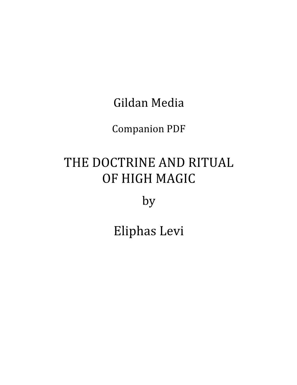 THE DOCTRINE and RITUAL of HIGH MAGIC Eliphas Levi