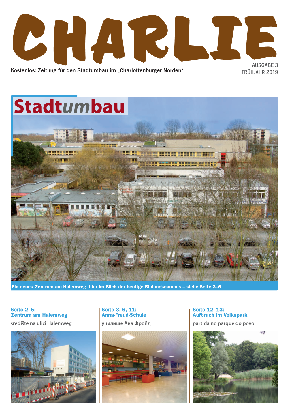 Charliekostenlos: Zeitung Für Den Stadtumbau Im „Charlottenburger Norden“ FRÜHJAHR 2019