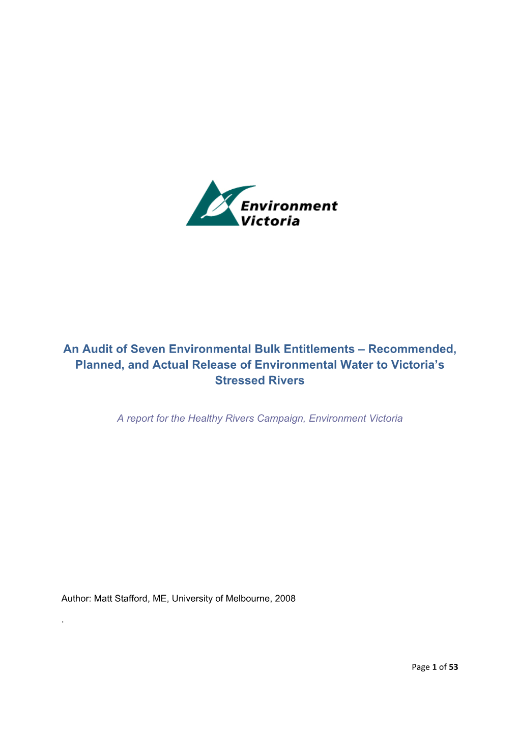 An Audit of Seven Environmental Bulk Entitlements – Recommended, Planned, and Actual Release of Environmental Water to Victoria’S Stressed Rivers