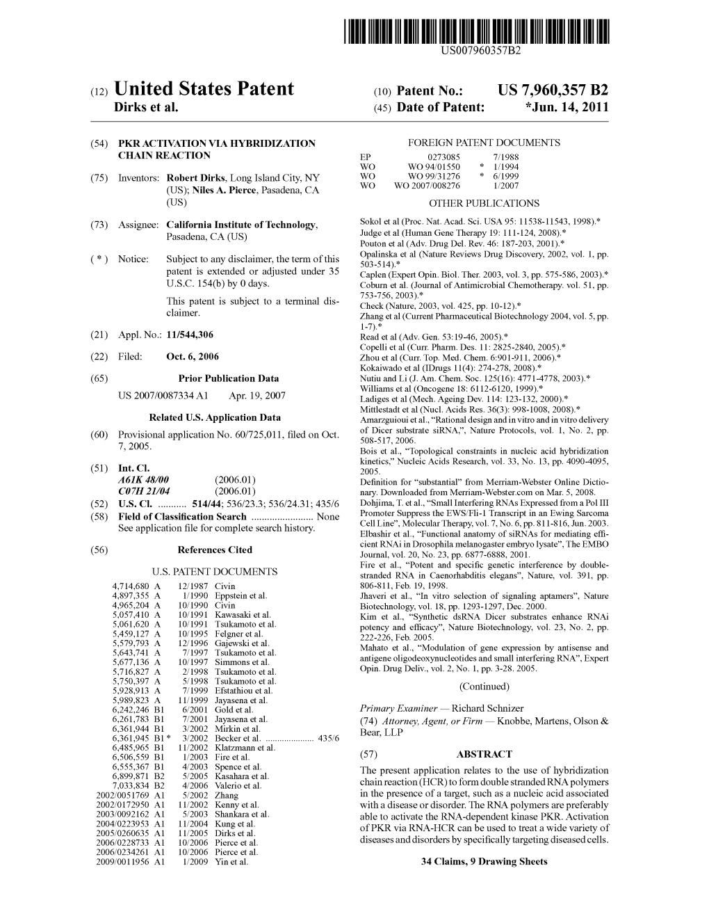 (12) United States Patent (10) Patent No.: US 7,960,357 B2 Dirks Et Al