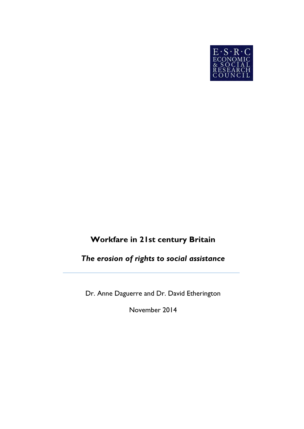Workfare in 21St Century Britain the Erosion of Rights to Social Assistance