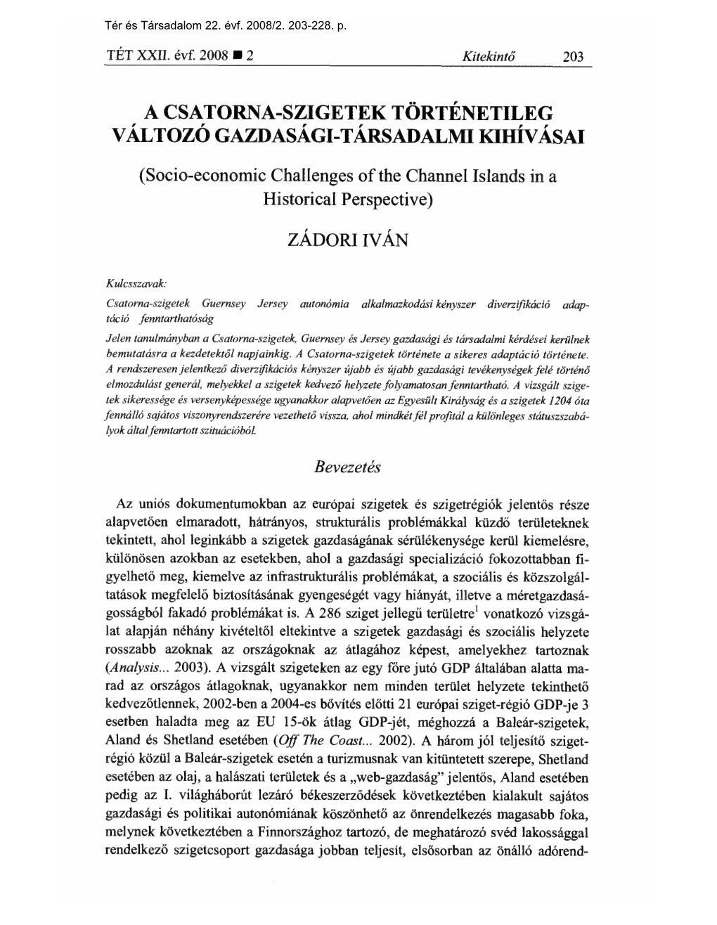 A Csatorna-Szigetek Történetileg Változó Gazdasági-Társadalmi Kihívásai