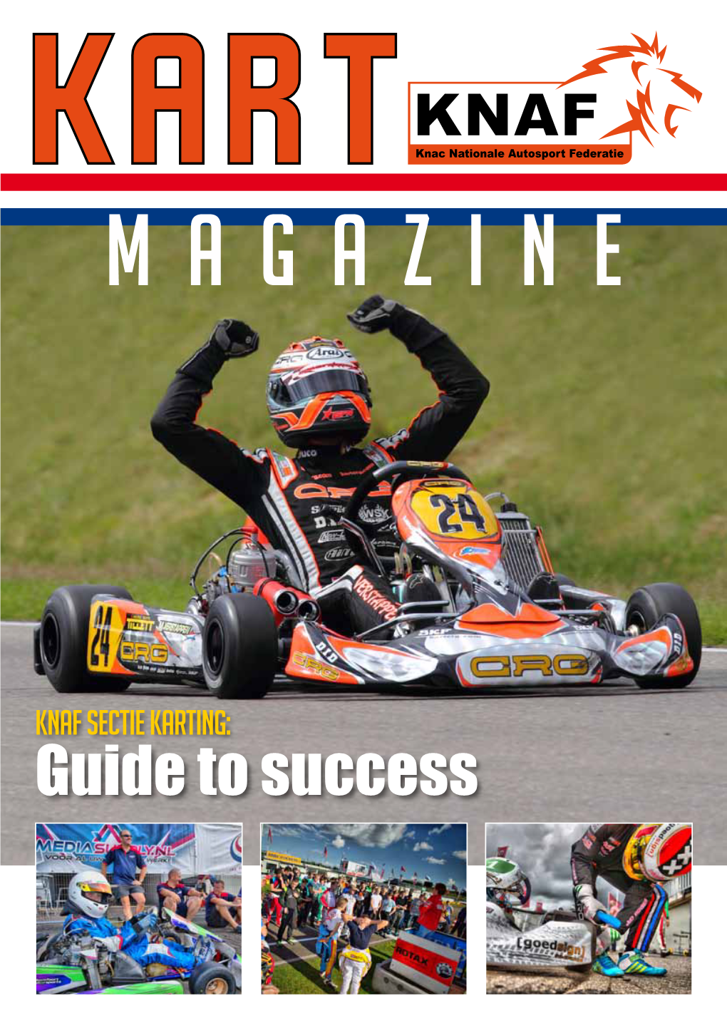 KNAF Sectie Karting: Guide to Success Voorwoord De Weg Naar Succes