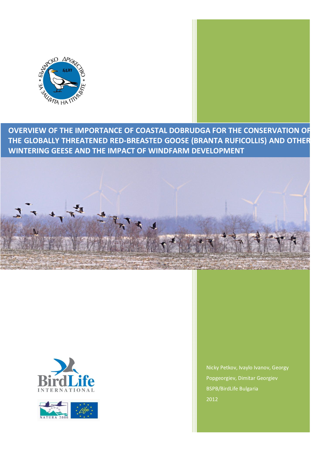 Overview of the Importance of Coastal Dobrudga for the Conservation of the Globally Threatened Red-Breasted Goose (Branta Rufico