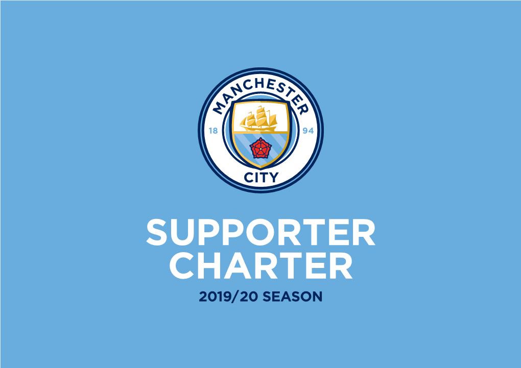 Supporter Charter 2019/20 Season Supporter Charter 2019/20 Season Guidance Notes for Supporter Engagement and Communication