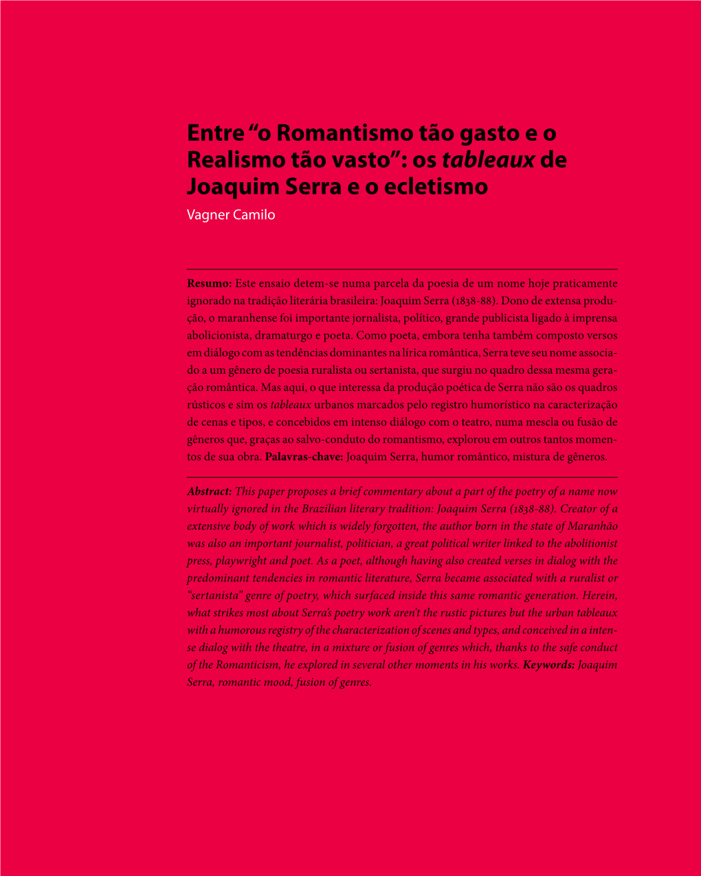 “O Romantismo Tão Gasto E O Realismo Tão Vasto”: Os Tableaux De Joaquim Serra E O Ecletismo Vagner Camilo