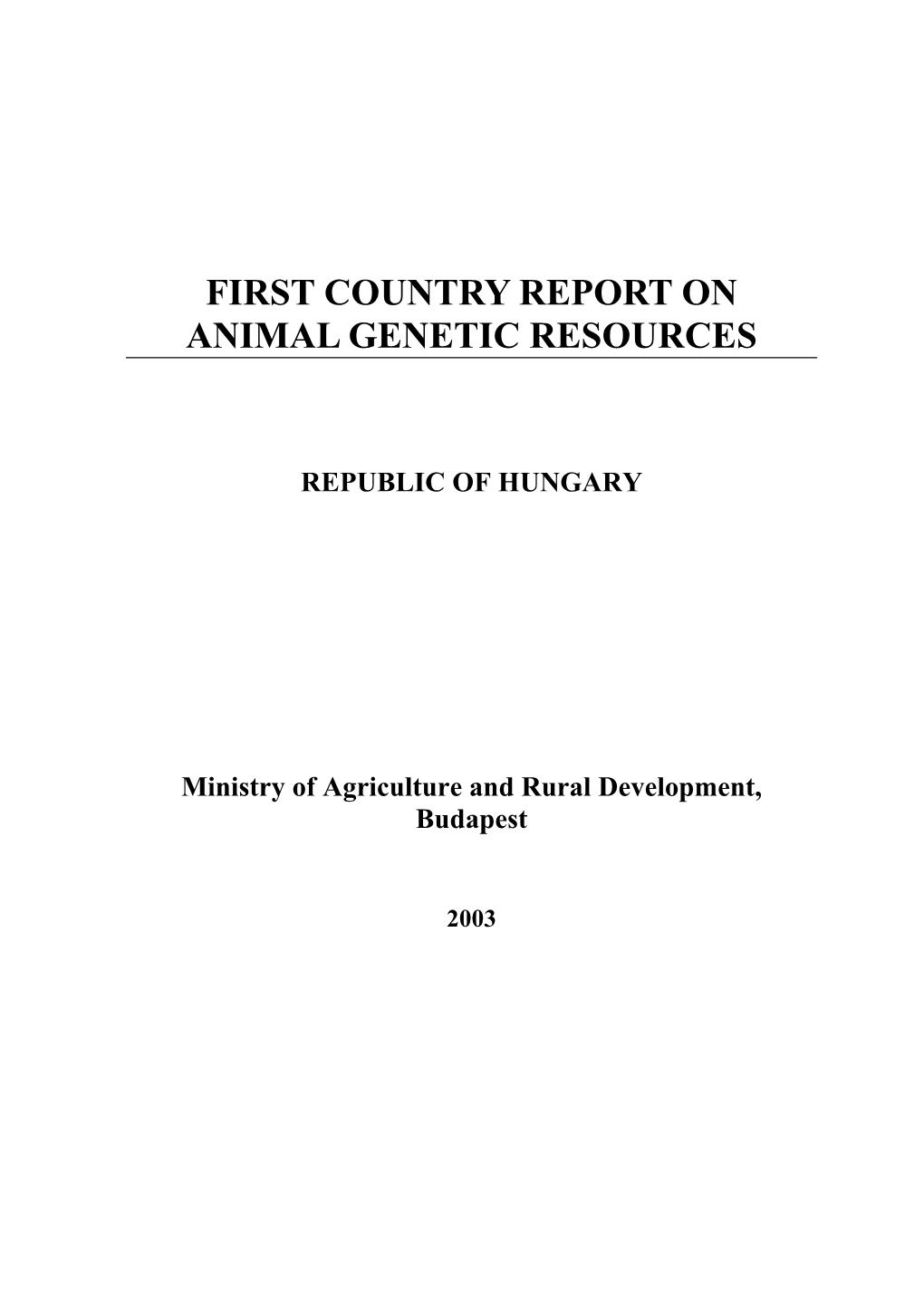First Country Report on Animal Genetic Resources