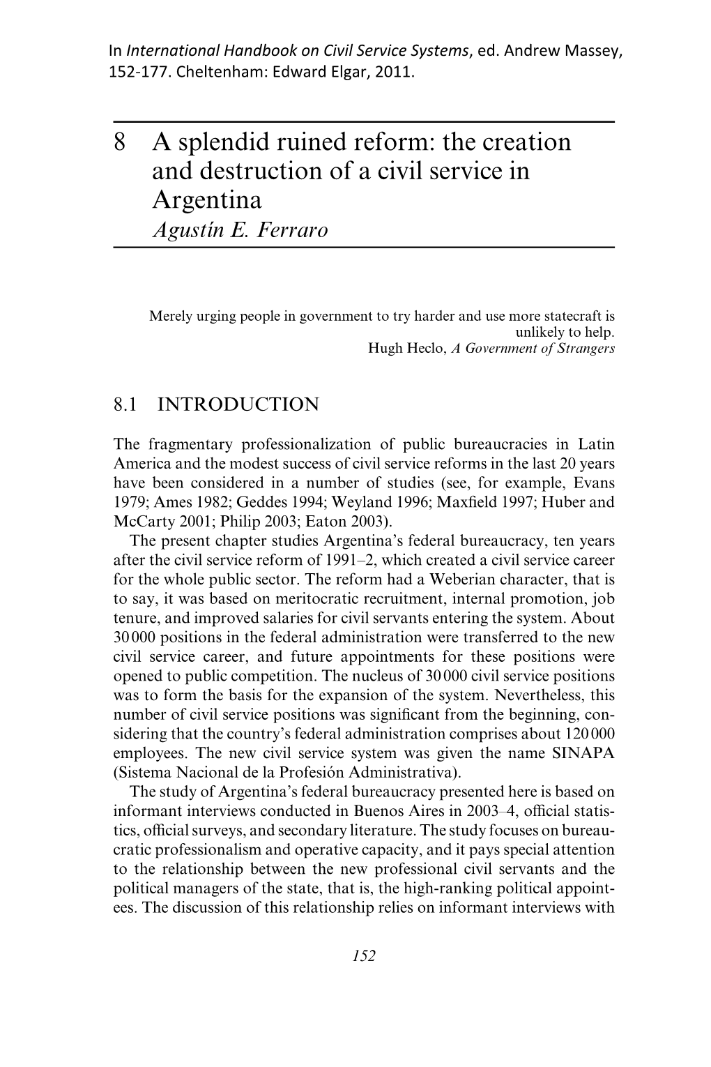 8 a Splendid Ruined Reform: the Creation and Destruction of a Civil Service in Argentina Agustín E