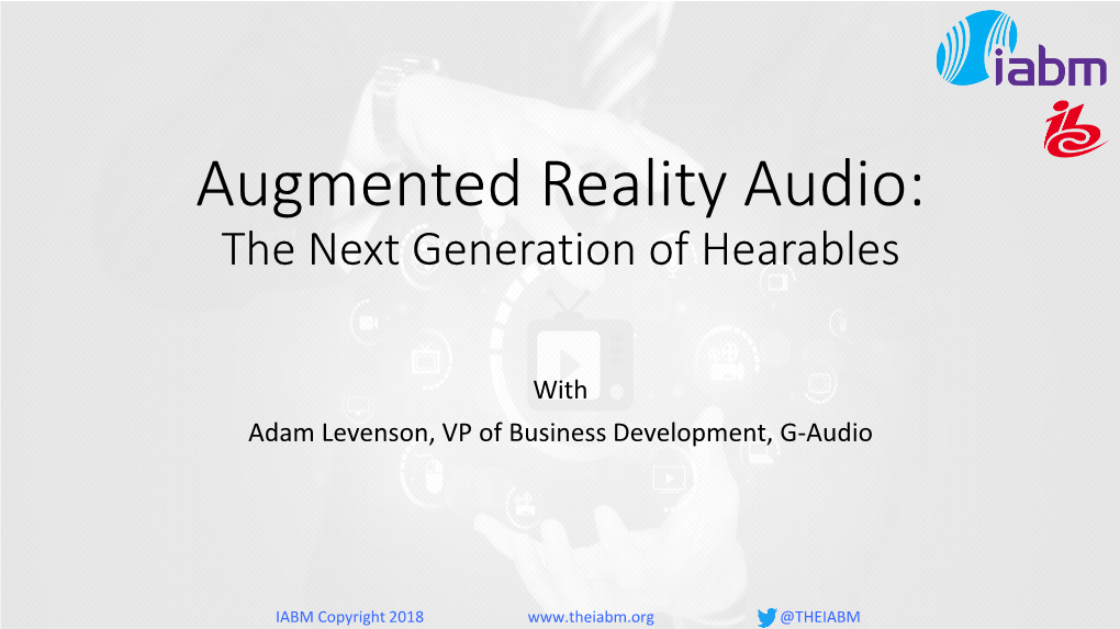 Augmented Reality Audio: the Next Generation of Hearables