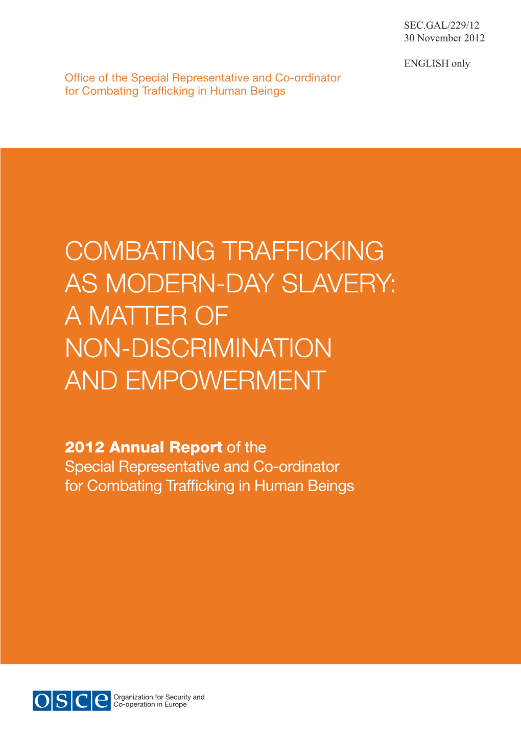 Combating Trafficking As Modern-Day Slavery: a Matter of Non-Discrimination and Empowerment