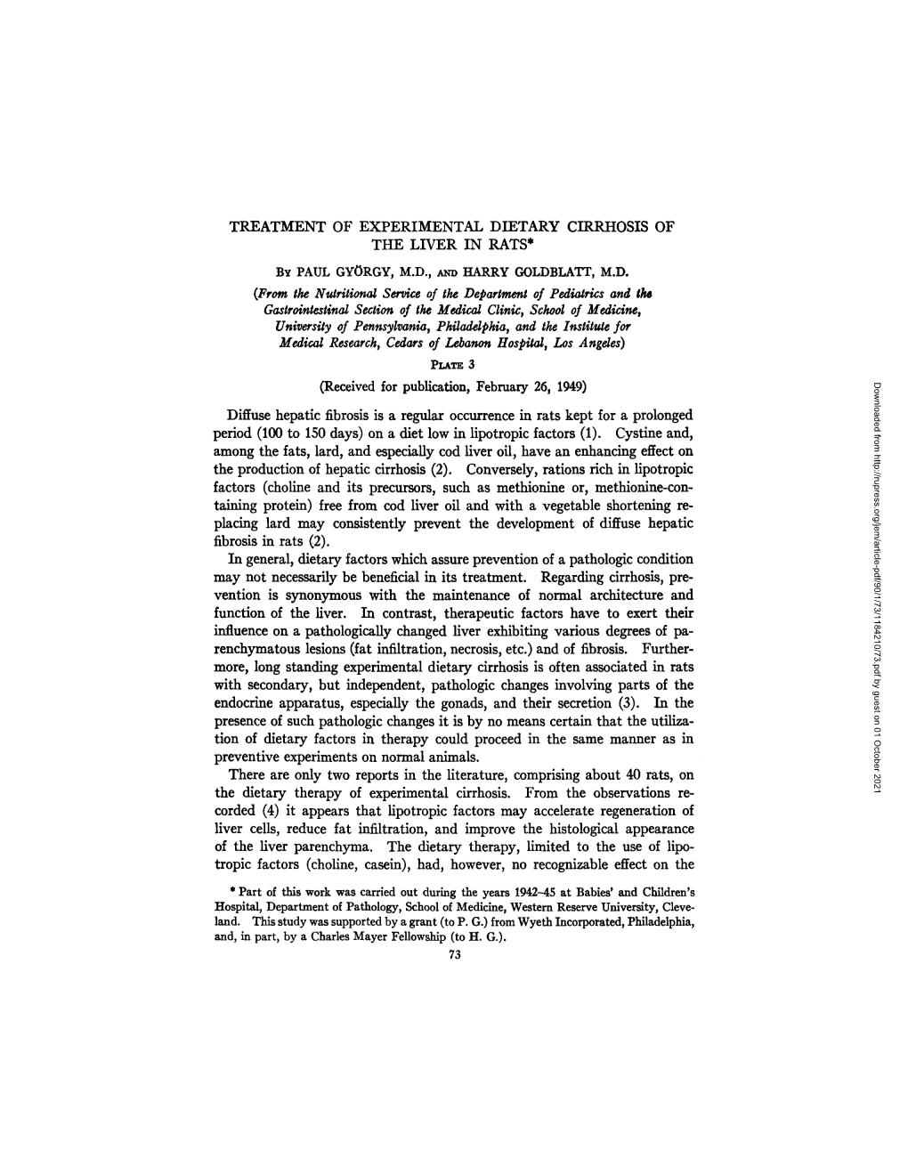 TREATMENT of EXPERIMENTAL DIETARY CIRRHOSIS of the LIVER in RATS* by PAUL GYORGY, M.D., A~M HARRY GOLDBLATT, M.D