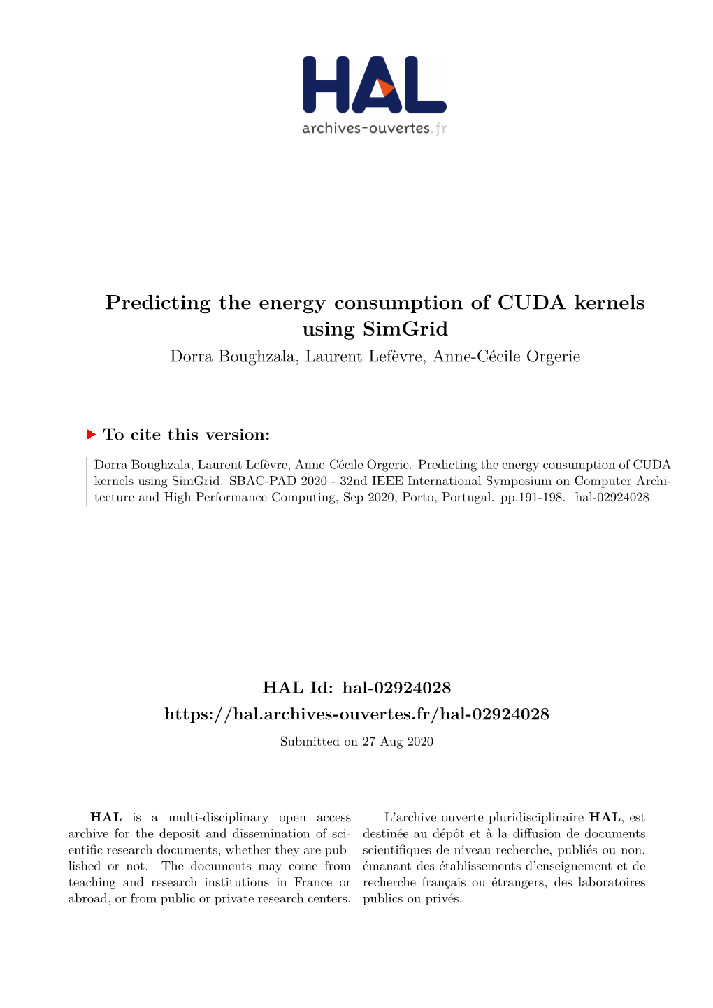 Predicting the Energy Consumption of CUDA Kernels Using Simgrid Dorra Boughzala, Laurent Lefèvre, Anne-Cécile Orgerie