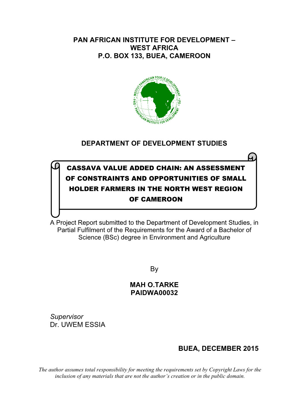 Cassava Value Added Chain: an Assessment of Constraints and Opportunities of Small Holder Farmers in the North West Region of Cameroon