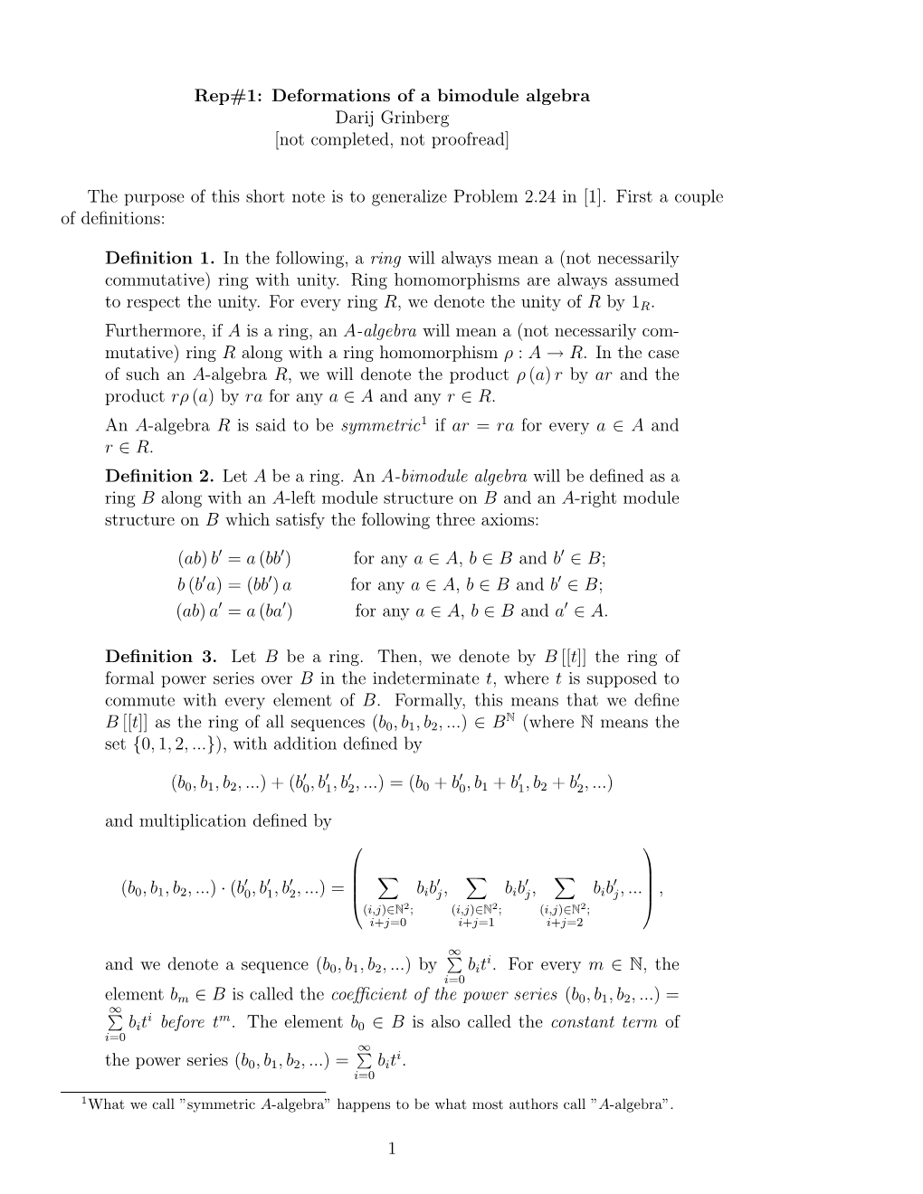 Rep#1: Deformations of a Bimodule Algebra Darij Grinberg [Not Completed, Not Proofread]