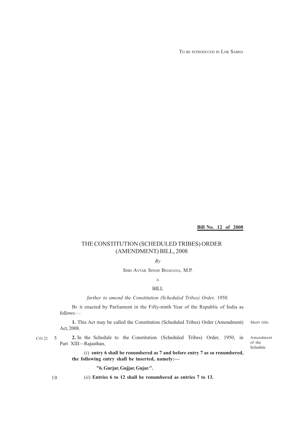 THE CONSTITUTION (SCHEDULED TRIBES) ORDER (AMENDMENT) BILL, 2008 By