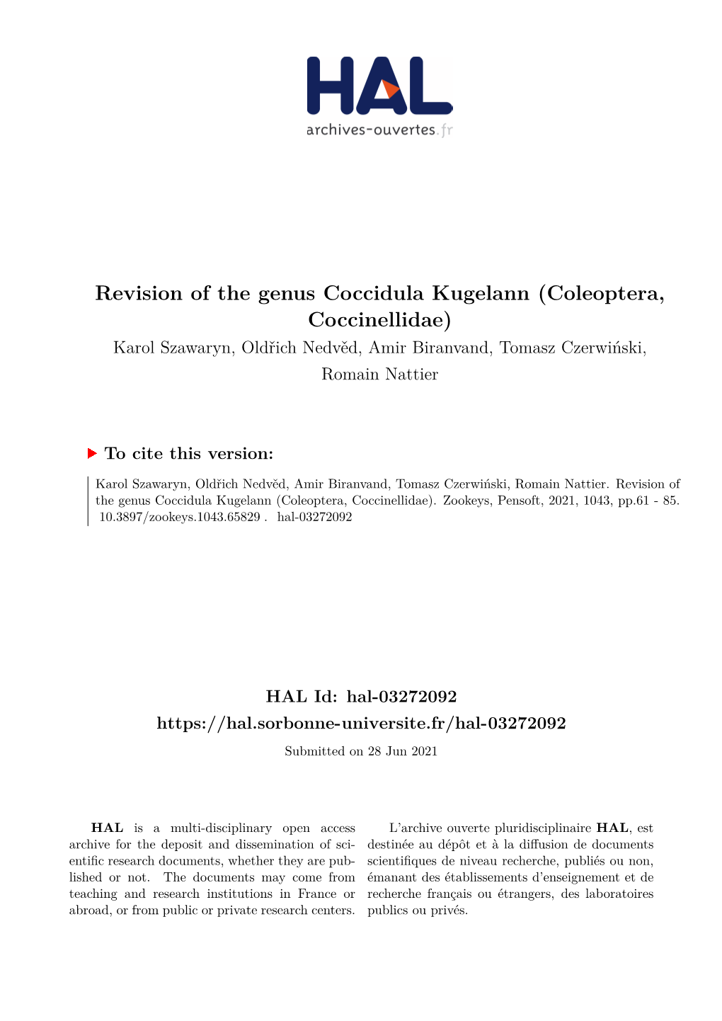 Revision of the Genus Coccidula Kugelann (Coleoptera, Coccinellidae) Karol Szawaryn, Oldřich Nedvěd, Amir Biranvand, Tomasz Czerwiński, Romain Nattier