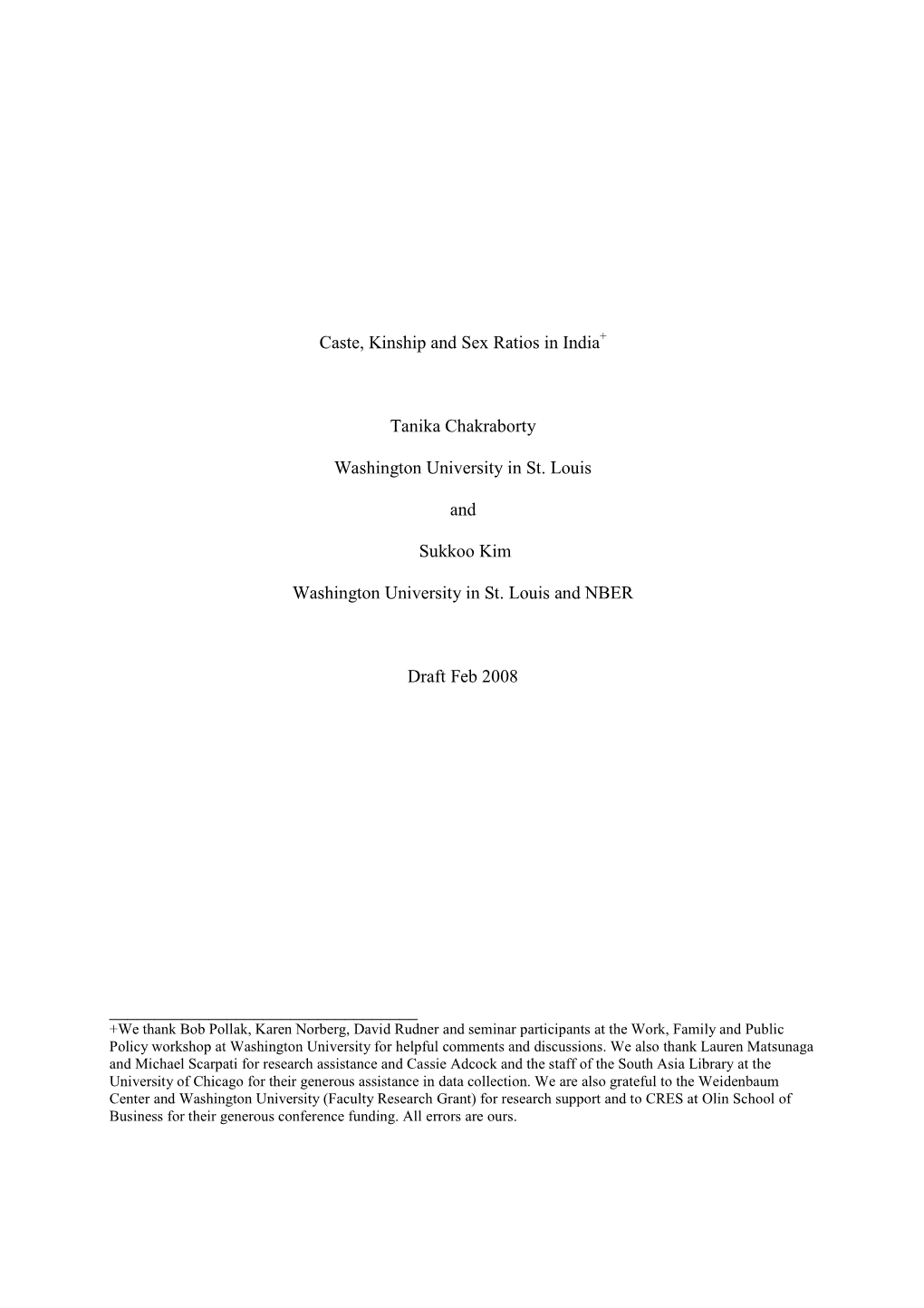 Caste, Kinship and Sex Ratios in India Tanika Chakraborty Washington University in St. Louis and Sukkoo Kim Washington Universit