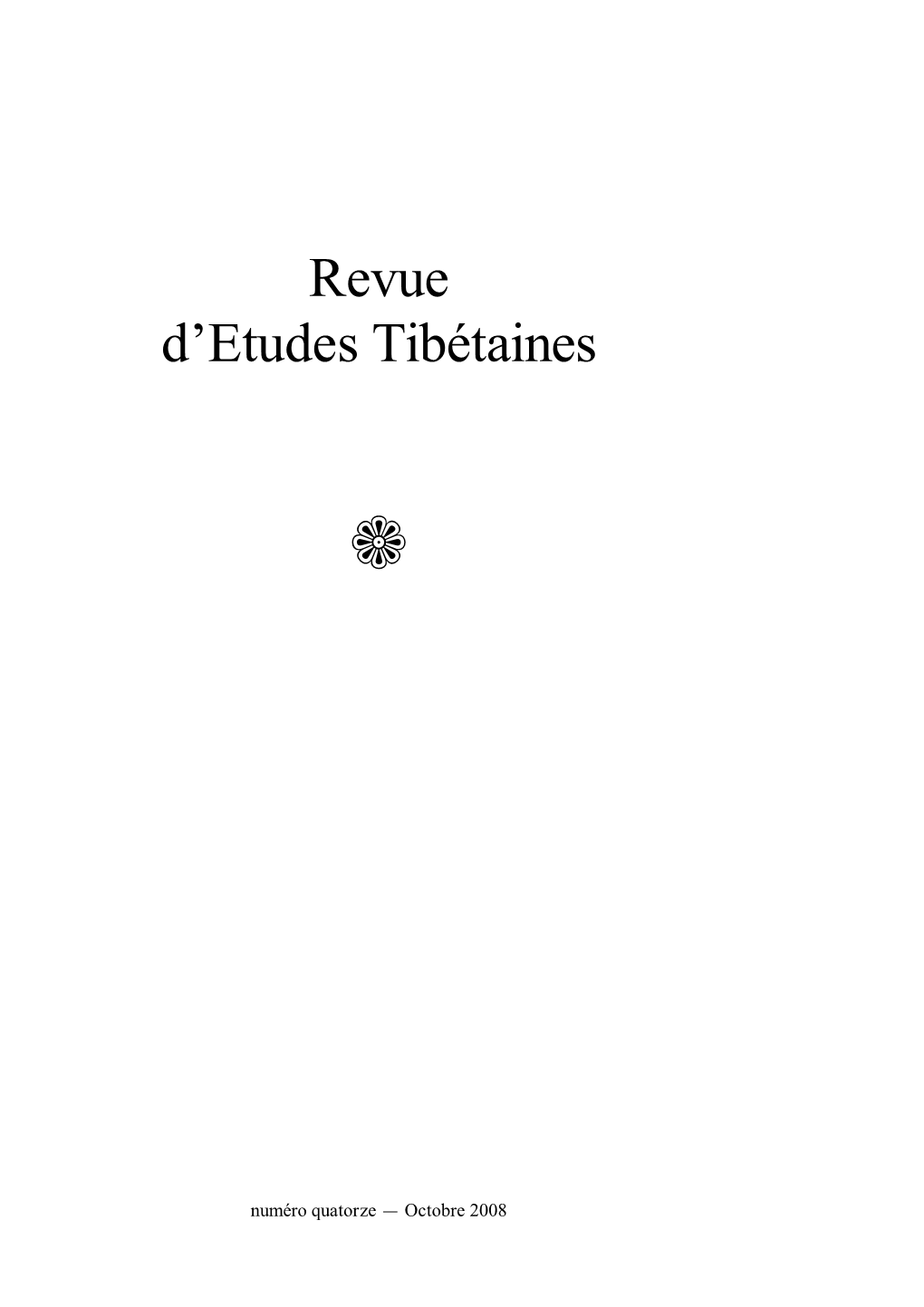 Revue D'etudes Tibétaines Est Publiée Par L'umr 8155 Du CNRS, Paris, Dirigée Par Alain Thote