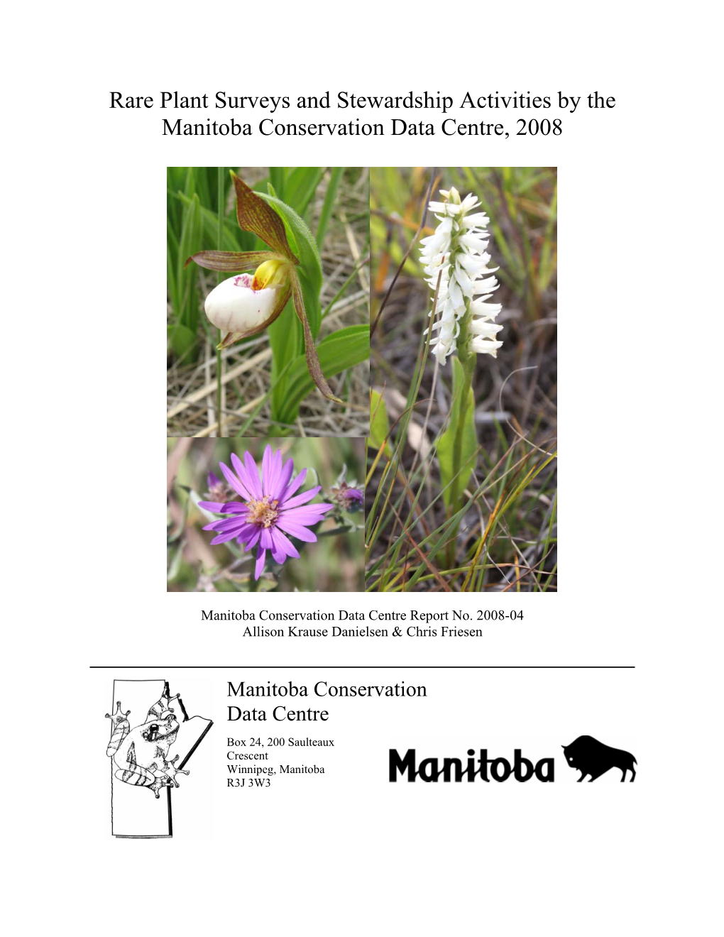 Rare Plant Surveys and Stewardship Activities by the Manitoba Conservation Data Centre, 2008