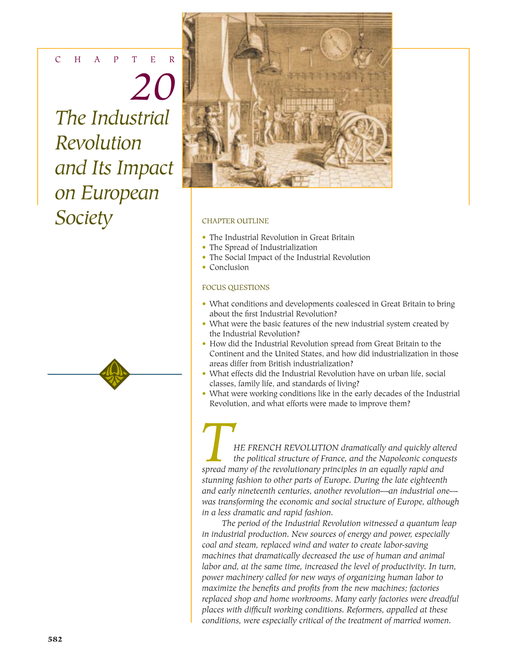 The Industrial Revolution and Its Impact on European Society 583 Produced Textiles Fulﬁlled That Demand