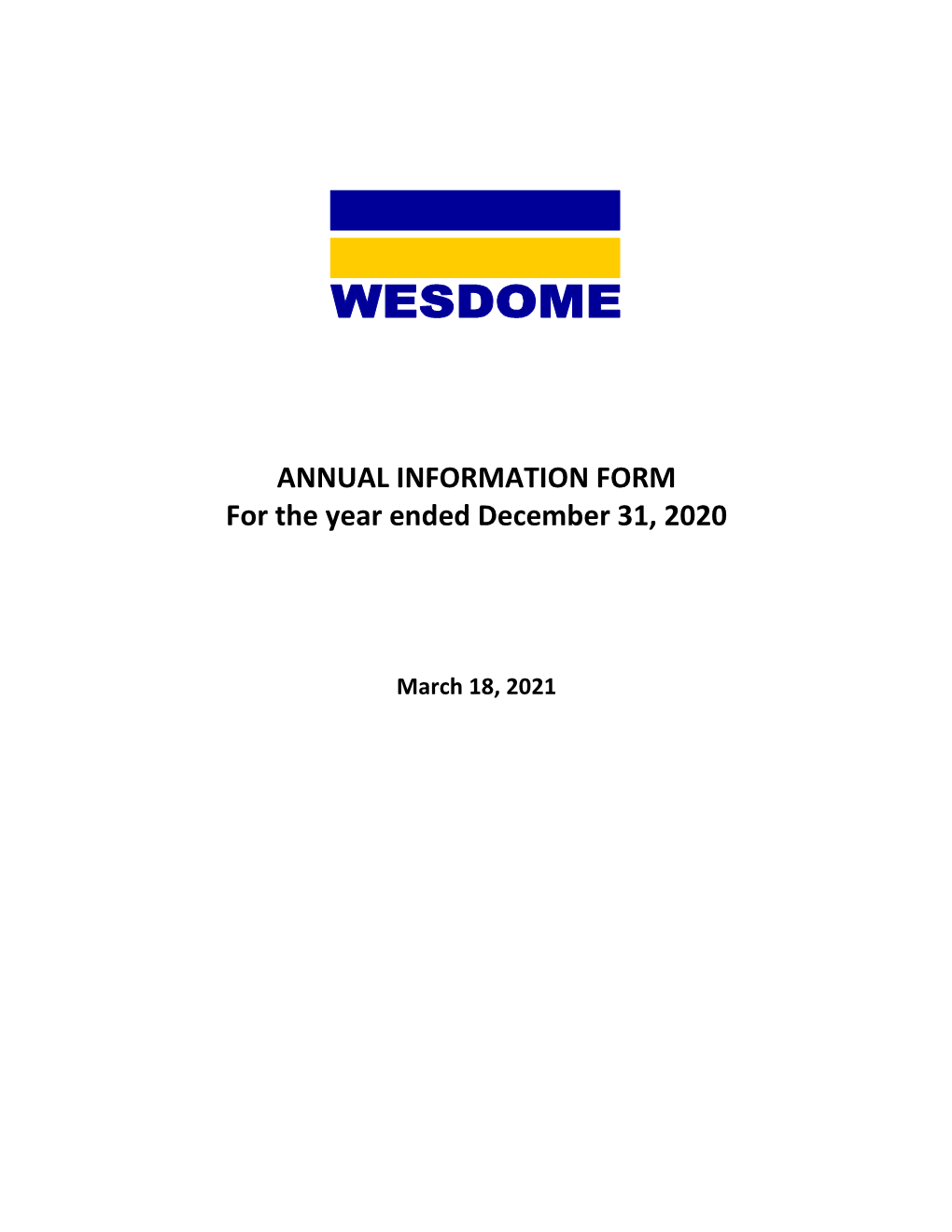 ANNUAL INFORMATION FORM for the Year Ended December 31, 2020