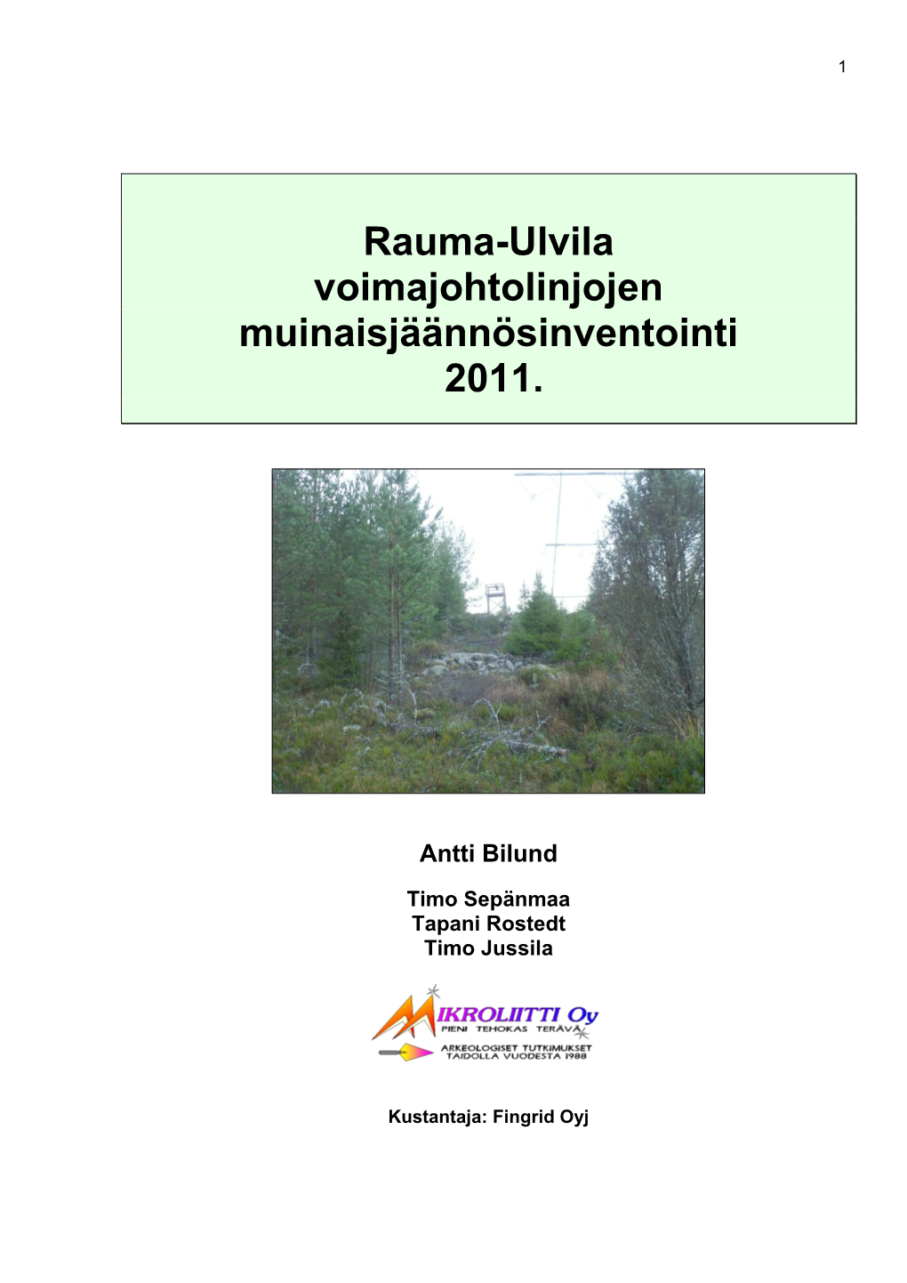 Rauma-Ulvila Voimajohtolinjojen Muinaisjäännösinventointi 2011