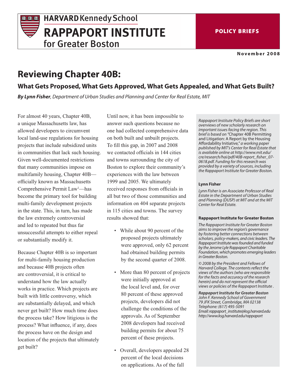 RAPPAPORT POLICY BRIEFS Instituterappaport for Greater Boston INSTITUTE Kennedy Schoolfor of Government, Greater Harvard University Boston November 2008