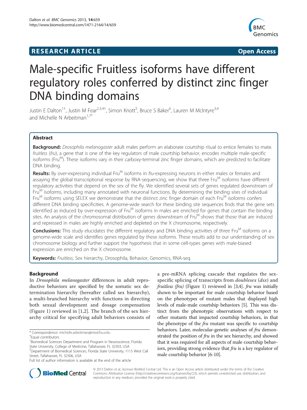 Male-Specific Fruitless Isoforms Have Different Regulatory Roles Conferred