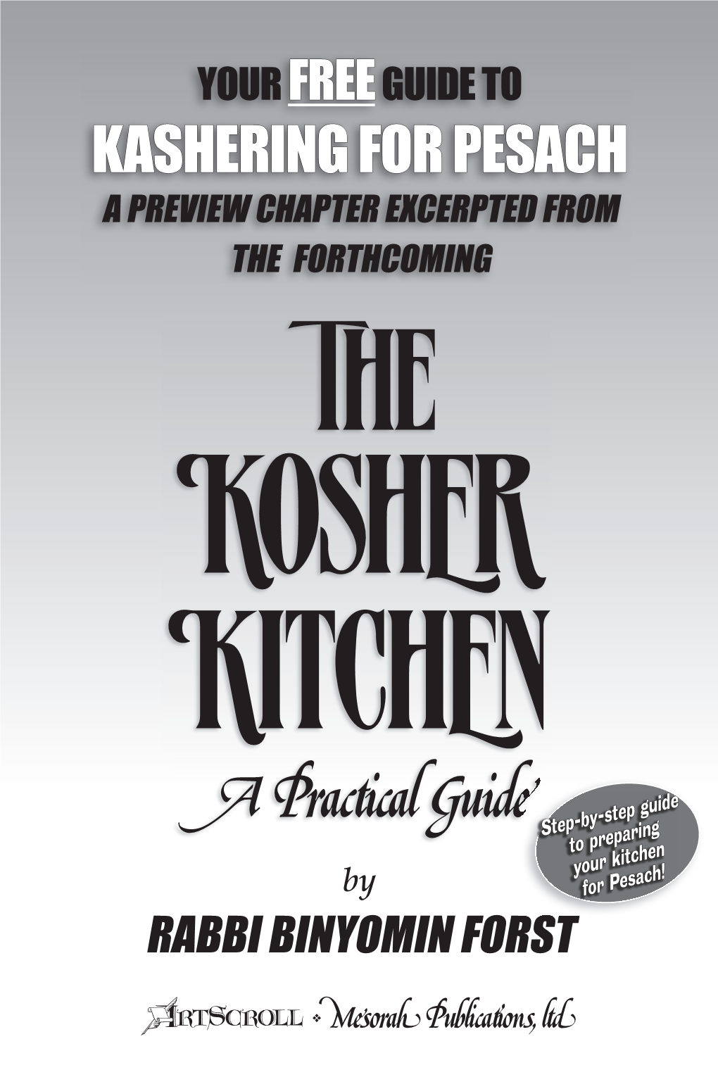 KASHERING for PESACH © Copyright 2009, by MESORAH PUBLICATIONS, Ltd