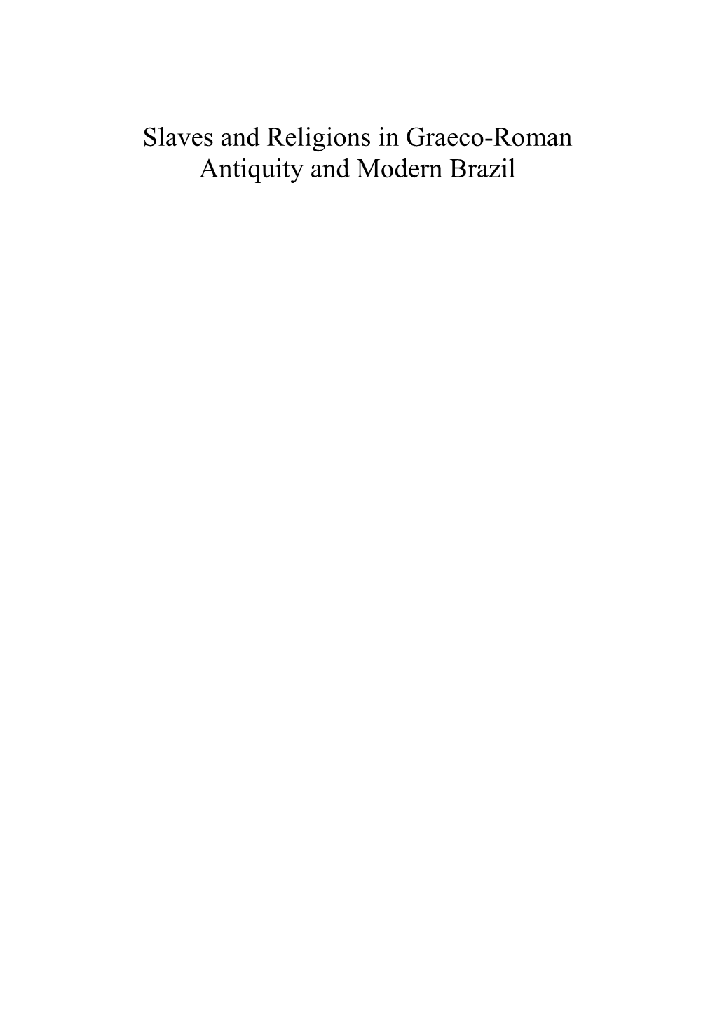 Slaves and Religions in Graeco-Roman Antiquity and Modern Brazil