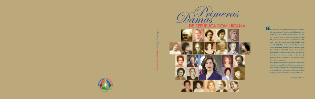 Primeras Damas De República Dominicana Damas 21 DE REPÚBLICA Dominicana Biografías De Las Primeras Damas Editor: Juan Daniel Balcácer 29