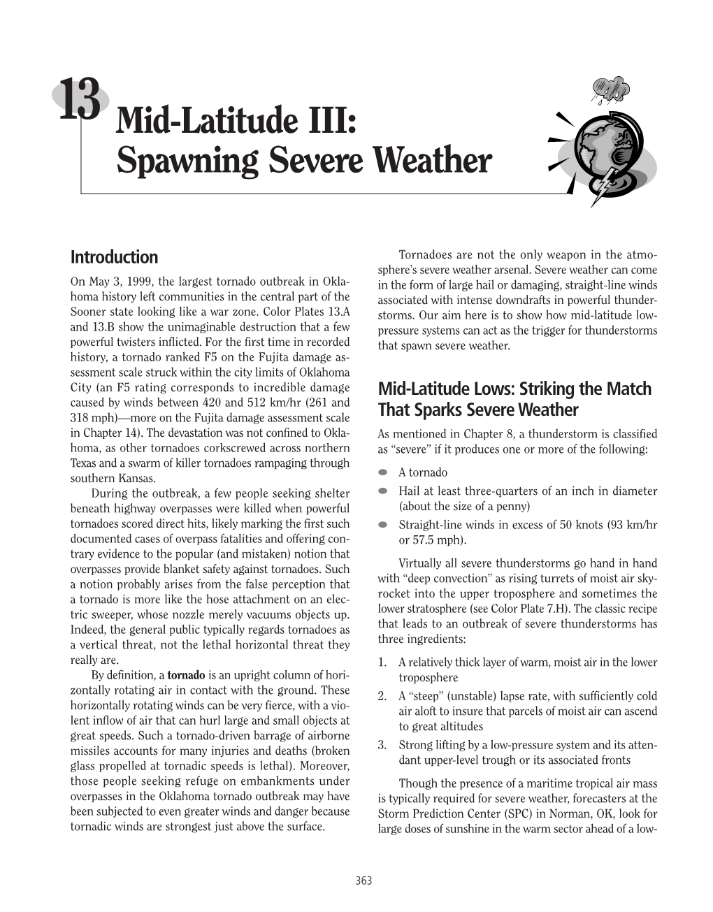 Mid-Latitude III: Spawning Severe Weather