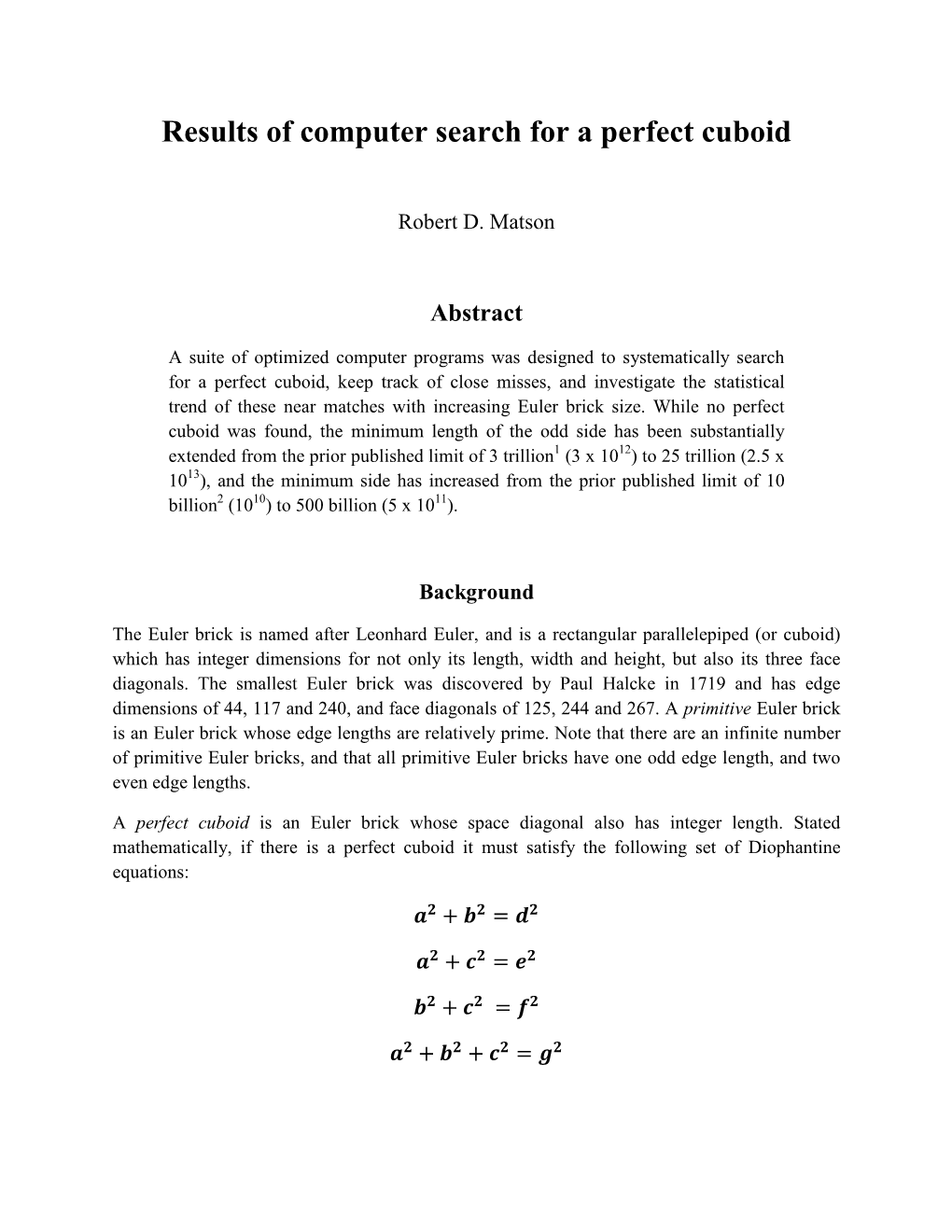 Results of Computer Search for a Perfect Cuboid