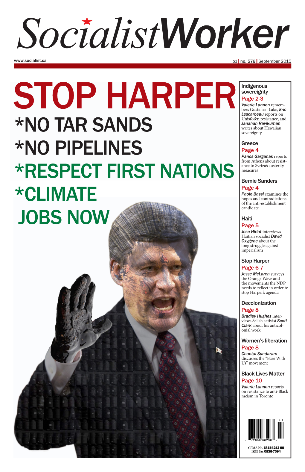 *No Tar Sands *No Pipelines *Respect First Nations