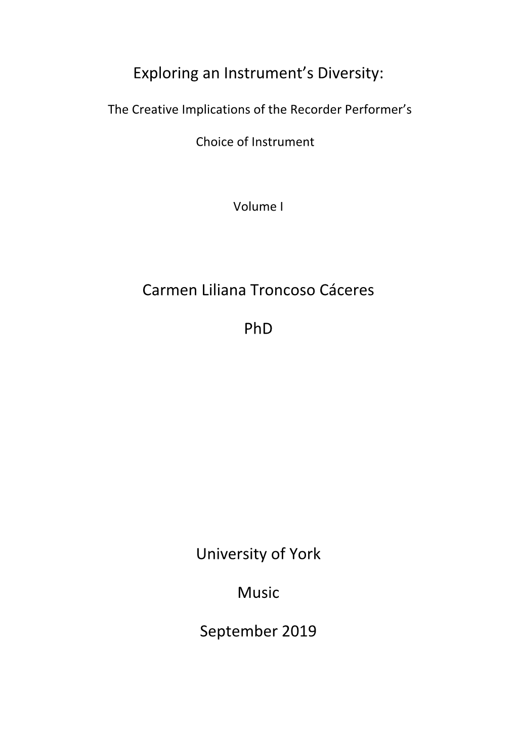 Exploring an Instrument's Diversity: Carmen Liliana Troncoso Cáceres Phd University of York Music September 2019