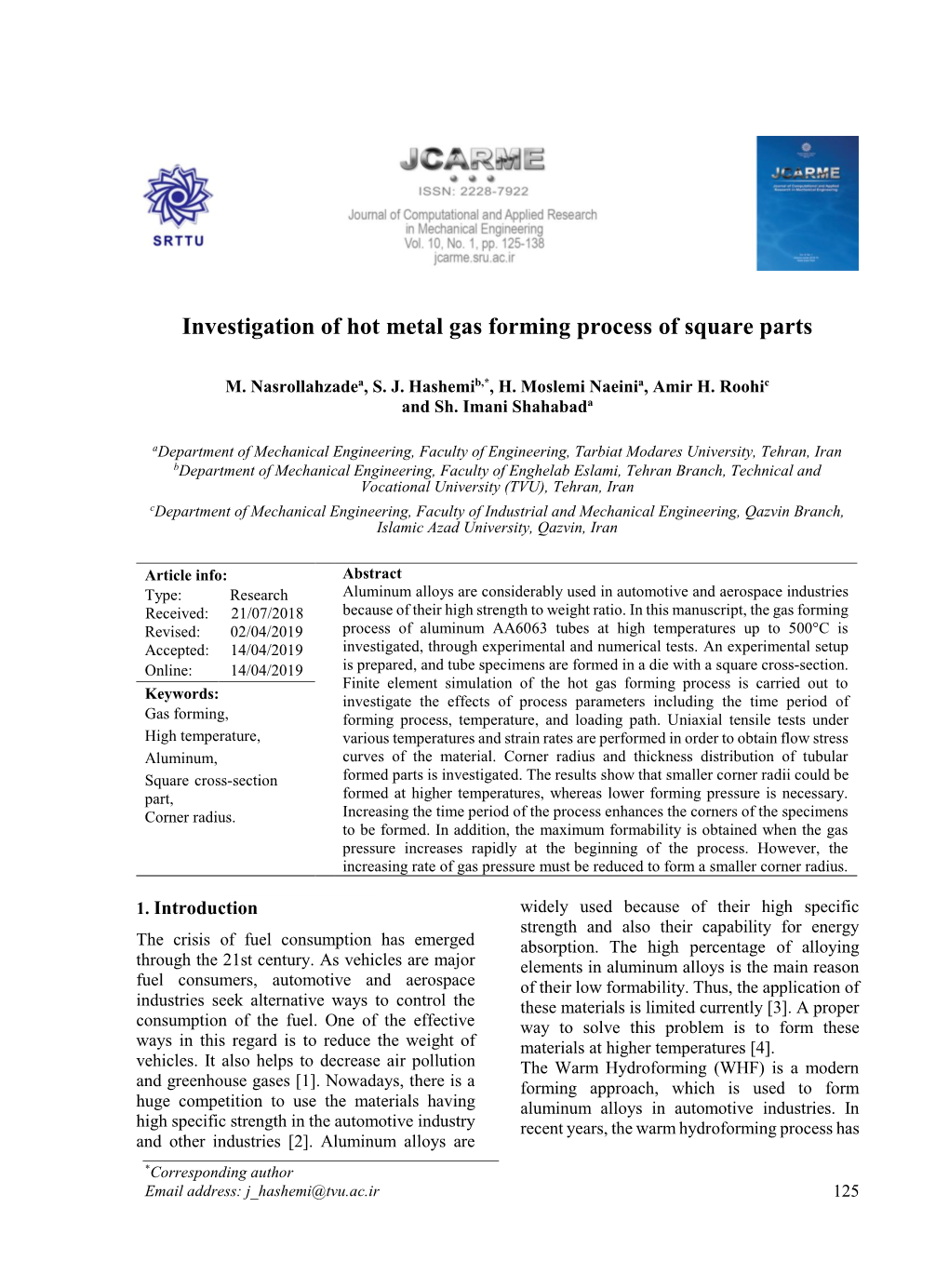 Investigation of Hot Metal Gas Forming Process of Square Parts