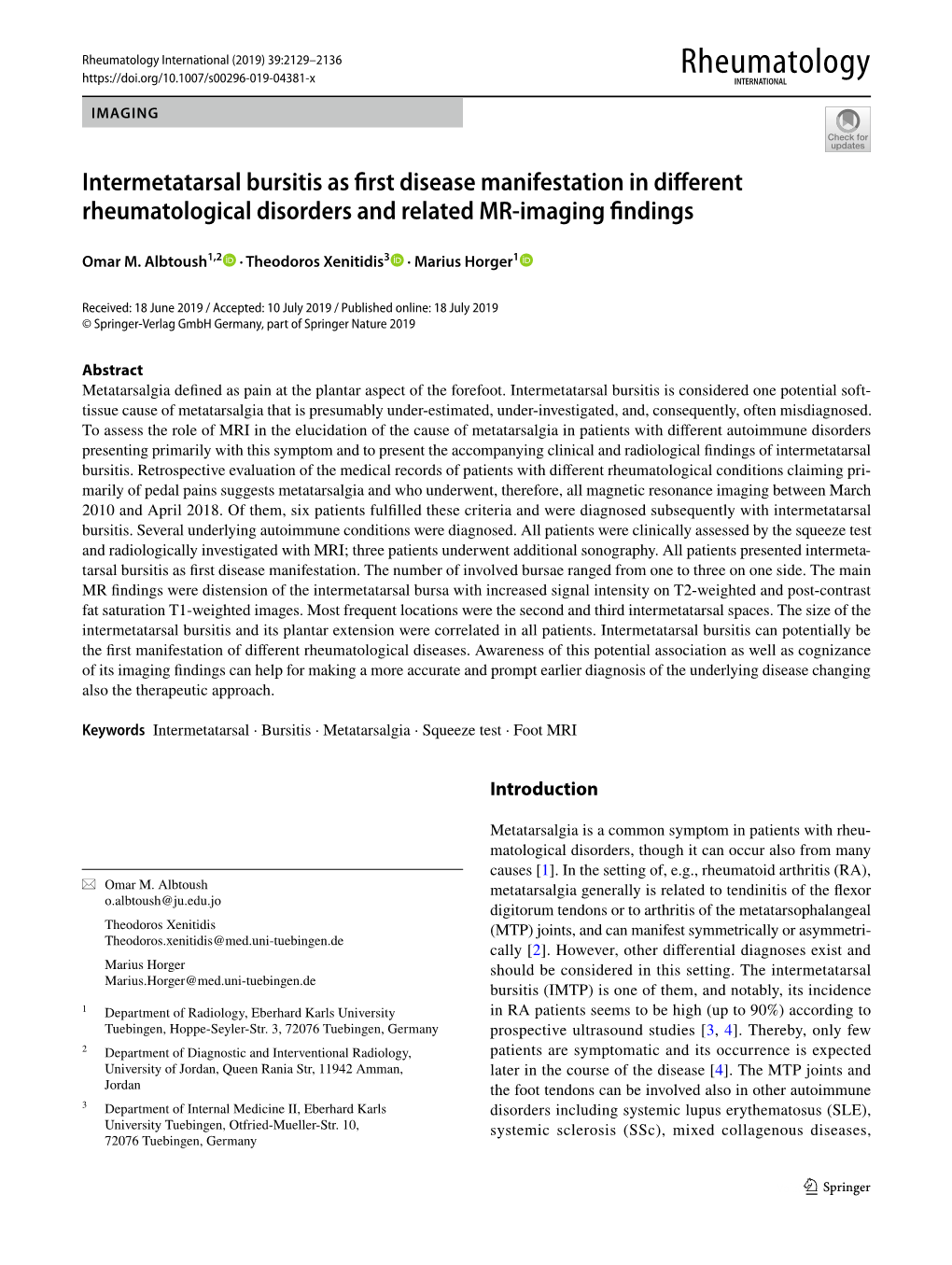 Intermetatarsal Bursitis As First Disease Manifestation in Different