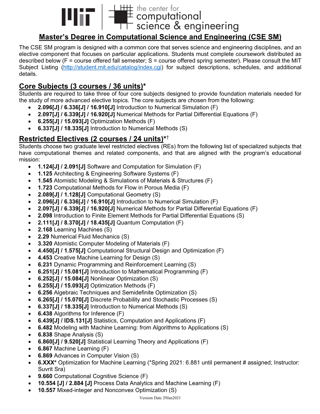 (CSE SM) Core Subjects (3 Courses / 36 Units)* Restricted Electives