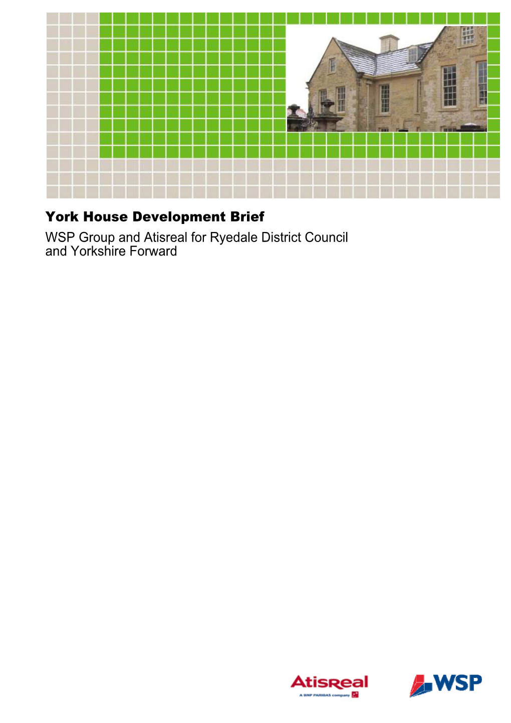 York House Development Brief WSP Group and Atisreal for Ryedale District Council and Yorkshire Forward