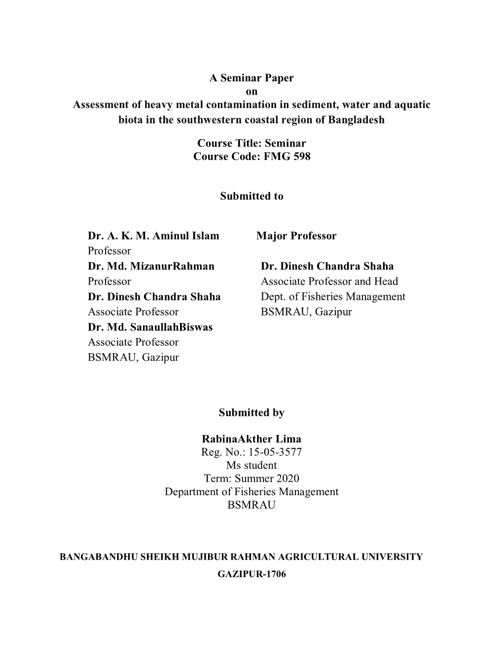 A Seminar Paper on Assessment of Heavy Metal Contamination in Sediment, Water and Aquatic Biota in the Southwestern Coastal Region of Bangladesh