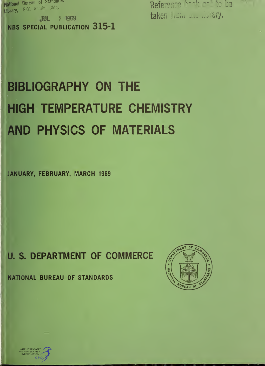 BIBLIOGRAPHY on the HIGH TEMPERATURE CHEMISTRY and PHYSICS of MATERIALS