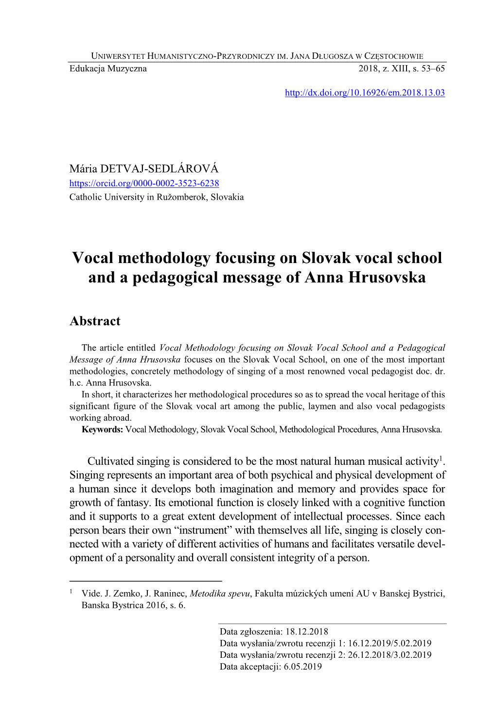 Vocal Methodology Focusing on Slovak Vocal School and a Pedagogical Message of Anna Hrusovska