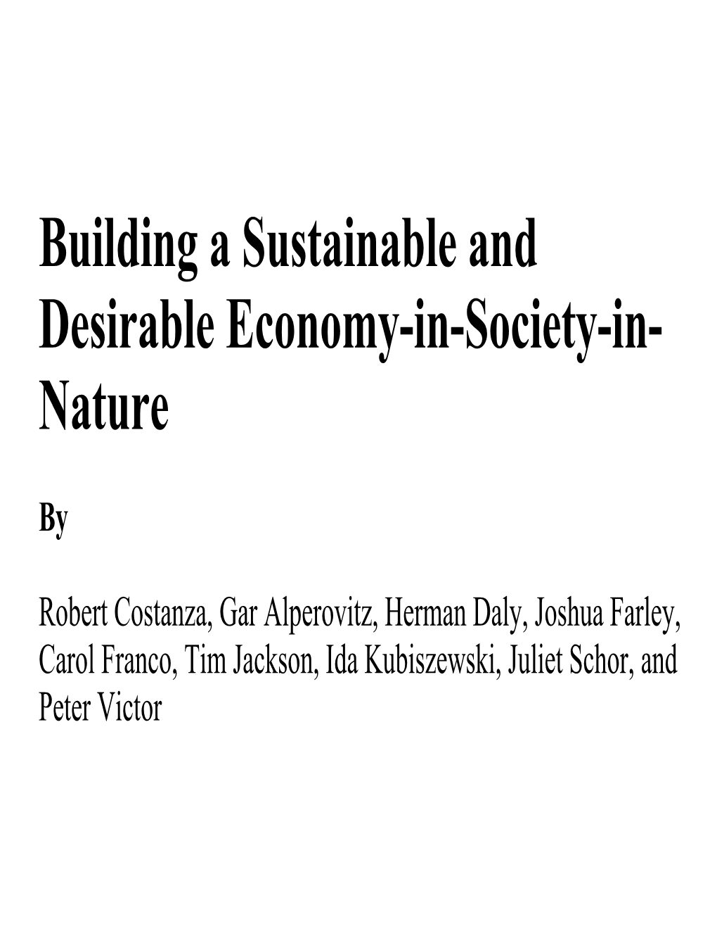 Building a Sustainable and Desirable Economy-In-Society-In- Nature