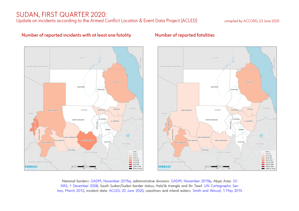 SUDAN, FIRST QUARTER 2020: Update on Incidents According to the Armed Conflict Location & Event Data Project (ACLED) Compiled by ACCORD, 23 June 2020