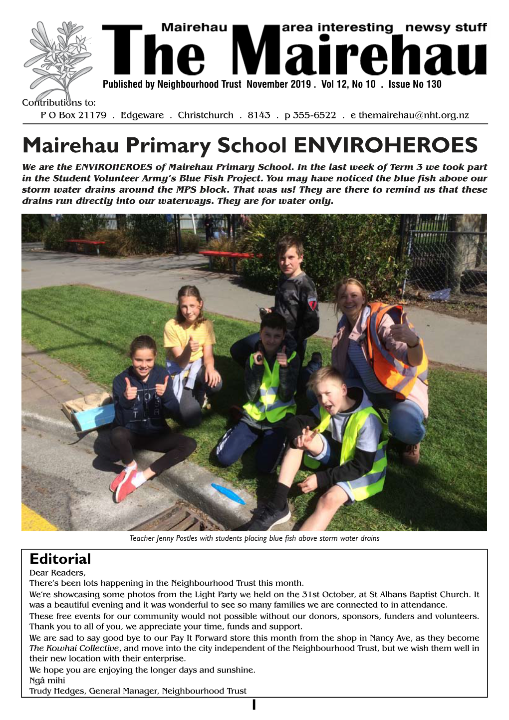 Mairehau Primary School ENVIROHEROES We Are the ENVIROHEROES of Mairehau Primary School